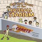 Out and about at the baseball stadium cover image
