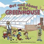 Out and about at the greenhouse cover image