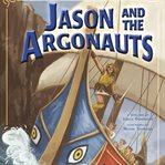 Jason and the Argonauts : a retelling cover image