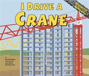 I drive a crane cover image