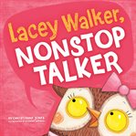 Lacey Walker, nonstop talker cover image