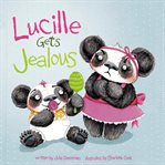 Lucille gets jealous cover image