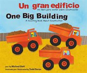 Un gran edificio = One big building : un libro para contar sobre construcción cover image