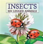 Insects : six-legged animals cover image