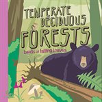 Temperate deciduous forests : lands of falling leaves cover image