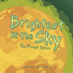 Brightest in the sky. The Planet Venus cover image