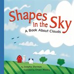 Shapes in the sky : a book about clouds cover image