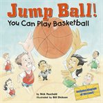 Jump ball!. You Can Play Basketball cover image