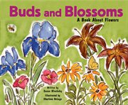 Buds and blossoms. A Book About Flowers cover image