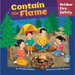 Contain the flame. Outdoor Fire Safety cover image