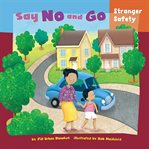 Say no and go : stranger safety cover image