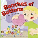 Bunches of buttons : counting by tens cover image