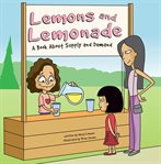 Lemons and lemonade : a book about supply and demand cover image