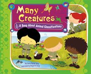 Many creatures : a song about animal classifications cover image