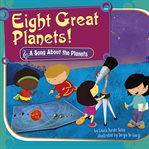 Eight great planets! : a song about the planets cover image