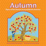 Autumn : signs of the season around North America cover image