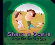 Share a scare : writing your own scary story cover image