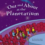 Out and about at the planetarium cover image