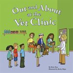 Out and about at the vet clinic cover image
