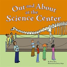 Cover image for Out and About at the Science Center