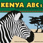 Kenya ABCs : a book about the people and places of Kenya cover image