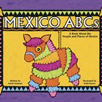 Mexico ABCs : a book about the people and places of Mexico cover image