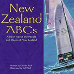 New Zealand ABCs : a book about the people and places of New Zealand cover image