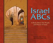 Israel ABCs : a book about the people and places of Israel cover image