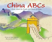 China ABCs : a book about the people and places of China cover image