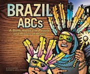 Brazil ABCs : a book about the people and places of Brazil cover image