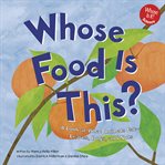 Whose food is this? : a look at what animals eat--leaves, bugs, and nuts cover image