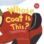 Whose coat is this?. A Look at How Workers Cover Up - Jackets, Smocks, and Robes cover image
