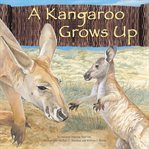 A kangaroo grows up cover image
