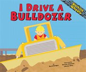I drive a bulldozer cover image