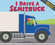I drive a semitruck cover image