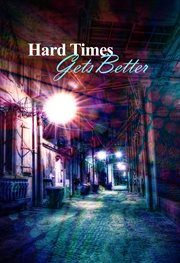 Hard Times Gets Better cover image