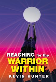 Reaching for the warrior within cover image