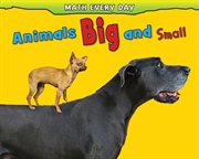 Animals big and small cover image