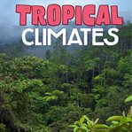 Tropical climates cover image