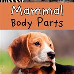 Mammal body parts cover image