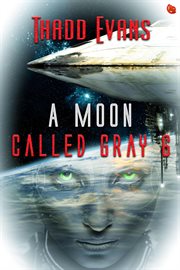 A moon called gray six cover image