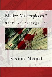 Malice masterpieces 2. Books #6-10 cover image