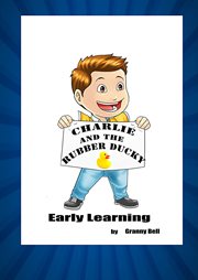 Charlie and the rubber ducky early learning cover image