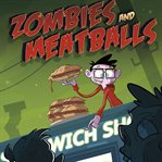 Zombies and meatballs cover image