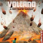 Volcano: a fiery tale of survival cover image