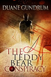 The teddy bear conspiracy cover image