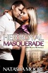Her royal masquerade cover image