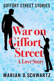 War on Giffort Street : Giffort Street Stories cover image