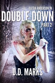 Double down part 2. Book #4.2 cover image