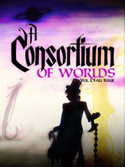 A consortium of worlds no. 1 cover image